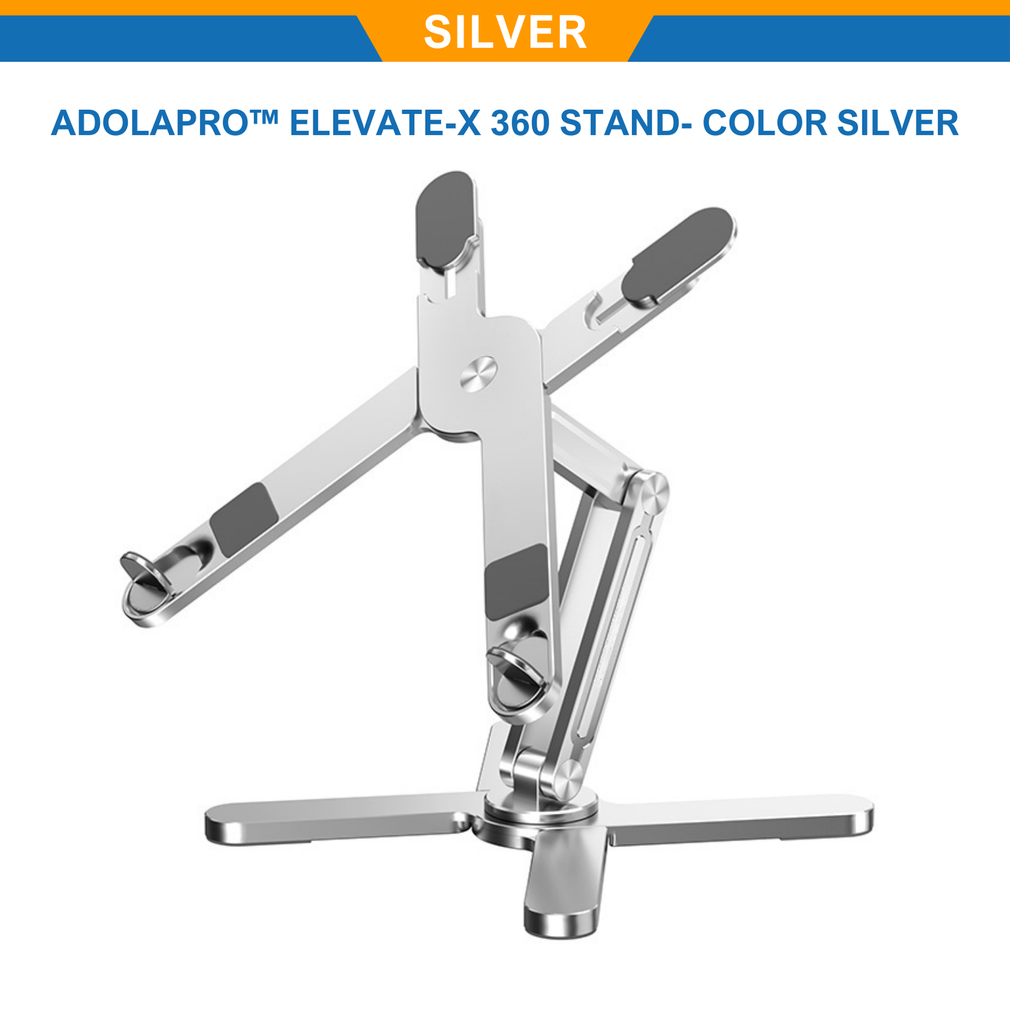 ขาตั้ง Adolapro™ Elevate-X 360